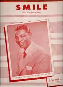Smile (Recorded By Nat King Cole On Capitol Records, Sheet Music For ...