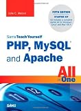 Sams Teach Yourself PHP, MySQL and Apache All in One (5th Edition)