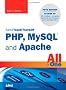 Sams Teach Yourself PHP, MySQL and Apache All in One