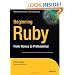 Beginning Ruby: From Novice to Professional