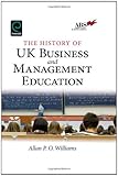 The history of UK business and management education