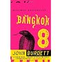 Bangkok 8: A Novel by John Burdett