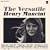 The Versatile Henry Mancini