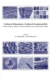 Cultural education ― cultural sustainability : minority, diaspora, indigenous and ethno-religious groups in multicultural societies