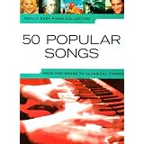 50 Popular Songs: from Pop Songs to Classical Themes (Really Easy Piano)'