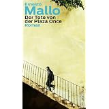 Der Tote von der Plaza Once: Romanvon "Ernesto Mallo"