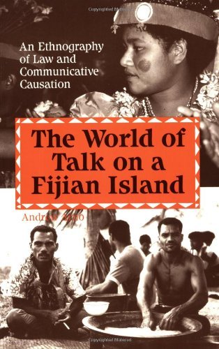 The World of Talk on a Fijian Island: An Ethnography of Law and Communicative Causation (Frontiers in Psychotherapy Series)