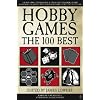 Hobby Games: The 100 Best