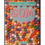 G.U.M.:InstructionandPracticeforGrammar,Usage,andMechanics:LevelB