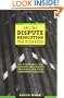 Online Dispute Resolution For Business: B2B, ECommerce, Consumer, Employment, Insurance, and other Commercial Conflicts