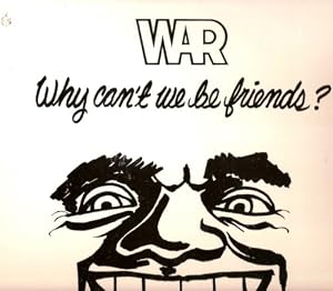 War Why Cant We Be Friends Music 