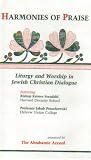 Harmonies of Praise: Liturgies and Worship in Jewish Christian Dialogue (The Abrahamic Accord)