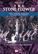 プロコフィエフ:バレエ「石の花」全3幕 [DVD]