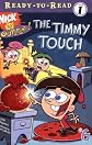 The Timmy Touch