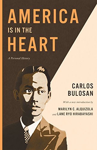 America Is in the Heart: A Personal History (2014 Edition) (Classics of Asian American Literature)