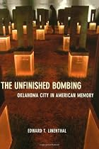 The Unfinished Bombing: Oklahoma City in American Memory
