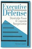 Executive Defense: Shareholder Power and Corporate Reorganization