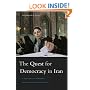 The Quest for Democracy in Iran: A Century of Struggle against Authoritarian Rule