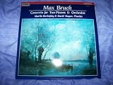 Martin Berkofsky & David Hagan: Bruch Concerto for Two Pianos