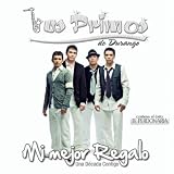 Los Primos De Durango Mi Mejor Regalo
