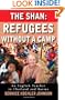 The Shan: Refugees Without A Camp - An English Teacher in Thailand and Burma