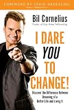 I Dare You to Change!