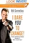 I Dare You to Change! (Christian Life Practice)
