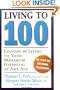 Living To 100: Lessons In Living To Your Maximum Potential At Any Age