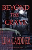 Beyond the Grave