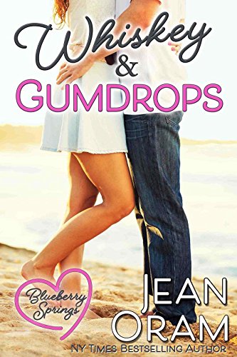 Whiskey and Gumdrops: A Blueberry Springs Sweet Romance