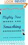 Mighty Fine Words and Smashing Expressions: Making Sense of Transatlantic English