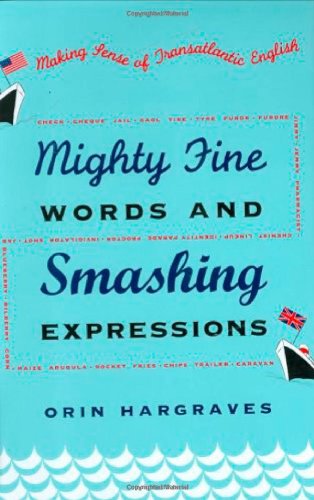 Mighty Fine Words and Transatlantic English