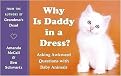 Why Is Daddy in a Dress? (Asking Awkward Questions With Baby Animals) (Paperback)