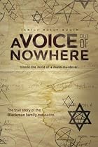 A Voice out of Nowhere: Inside the mind of a mass murderer A Voice out of Nowhere: Inside the mind of a mass murderer