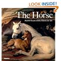 The Horse: 30,000 Years of the Horse in Art