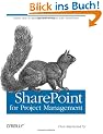 SharePoint for Project Managers: How to Create a Project Management Information System (Pmis) with Sharepoint