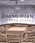 Zhang Huan: Altered States