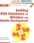Building PDA Databases for Wireless and Mobile Development