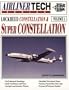 Lockheed Constellation & Super Constellation - Airliner Tech Vol. 1