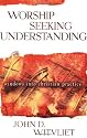Worship Seeking Understanding: Windows into Christian Practice