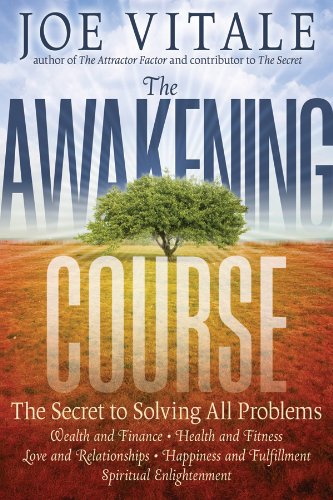 The Awakening Course: The Secret to Solving All Problems Book Image