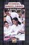 School Dress Codes: A Pro/Con Issue (Hot Pro/Con Issues)