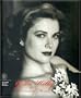The Grace Kelly Years: Princess of Monaco