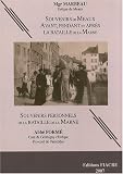 Souvenirs de Meaux, avant, pendant et après la bataille de la Marne (augmentés de lettres inédites) : Suivi de Souvenirs personnels de la bataille de la Marne