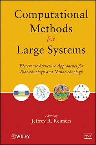 Computational Methods for Large Systems: Electronic Structure Approaches for Biotechnology and Nanotechnology