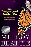 The Language of Letting Go: Daily Meditations for Codependents (Hazelden Meditation Series)