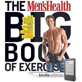 The Men's Health Big Book of Exercises: Four Weeks to a Leaner, Stronger, More Muscular YOU!