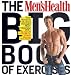 The Men's Health Big Book of Exercises: Four Weeks to a Leaner, Stronger, More Muscular YOU!