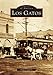 Los Gatos (CA) (Images of America)