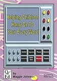 Helping Children Hang on to Your Every Word